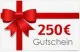 250 Euro Geschenk-Gutschein