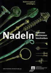 Bestimmungsbuch Nadeln Archäologie Band 3